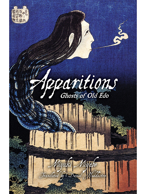 Title details for Apparitions: Ghosts of Old Edo by Miyuki Miyabe - Wait list